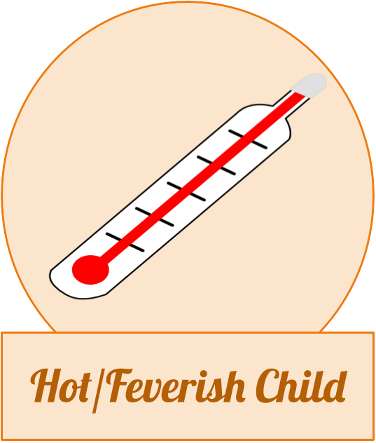 Hot/Feverish Child